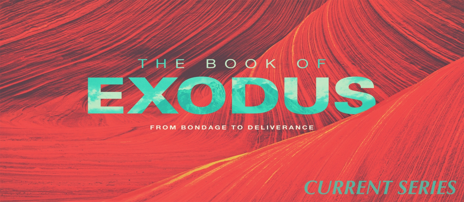 Exodus – From Bondage to Deliverance_1500X652